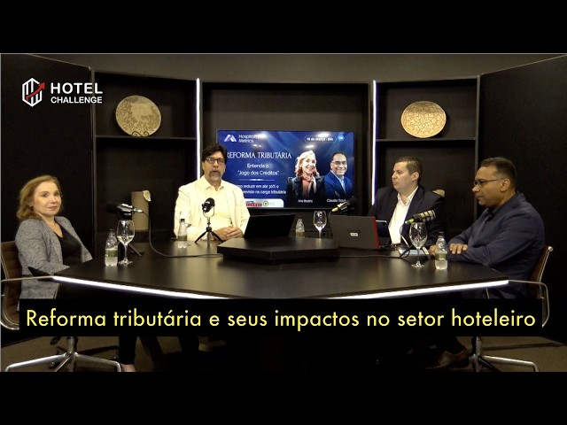 Hotel Challenge: Reforma tributária e seus impactos no setor hoteleiro
