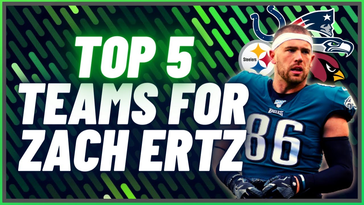 Zach Ertz landing spots: Best fits after former Pro Bowl TE, Cardinals ...