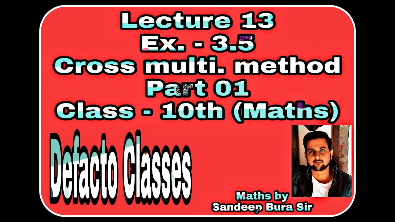 Cross Multiplication Method Class 10th