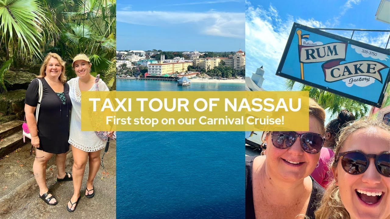The BEST Way to See NASSAU | Nassau Taxi Tour | Carnival Cruise to The Bahamas | Girls Trip ♡