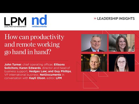 LPM and NetDocuments webcast: How can productivity and remote working go hand in hand?