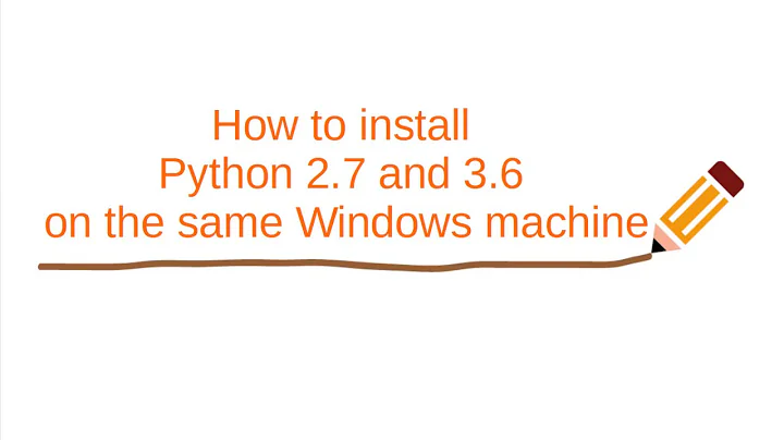Easiest way to install Python 2.x and 3.x on the same Windows 10 machine