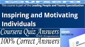 Inspiring and Motivating Individuals Coursera Quiz Answers, Week (1-4) Quiz Answers with Assignments
