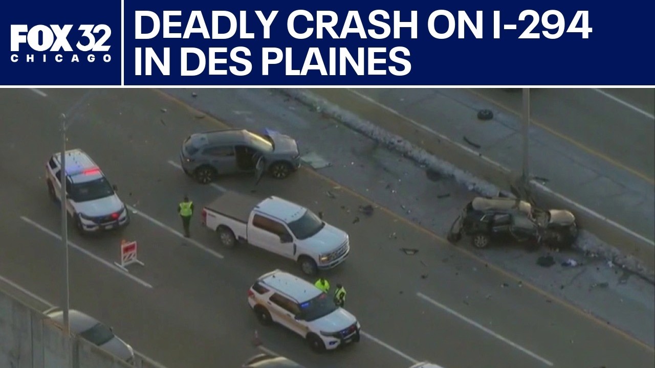 Deadly crash on I-294 in Des Plaines
