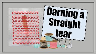 Darning a Straight Tear