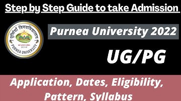 Purnea University Admission 2022 Application, Dates, Eligibility, Pattern, Syllabus preparation Tips