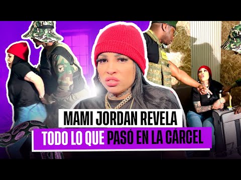 MAMI JORDAN REVELA TODO SOBRE SU APRESAMIENTO ( exclusiva )