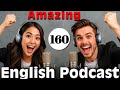 Learning English With Podcast | English Learning Podcast | Podcast For Beginners | Episode 160