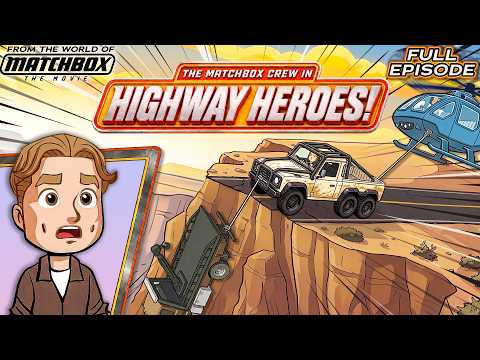 The Matchbox Crew in Highway Heroes! 🚛🚨 | Matchbox Crew | Episode 7