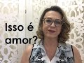 Psicologia e o Amor