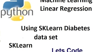 Python tutorial on LinearRegression Using SKlearn diabetes data set