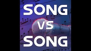 SONG VS. SONG: 