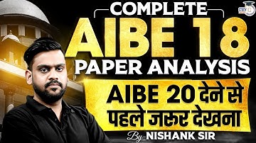 COMPLETE - AIBE 18 PAPER ANALYSISI Must Watch Before AIBE 20 | By Nishank Sir | StudyIQ Judiciary