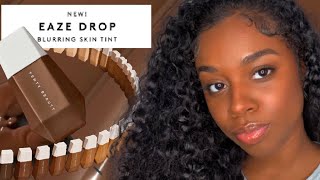 New Fenty Eaze Drop Skin Tint First Impression & Review