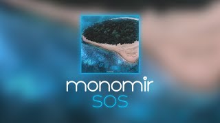 monomir - SOS(ПРЕМЬЕРА)