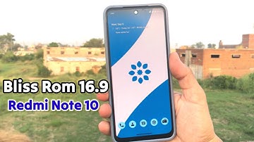 Bliss ROM 16.9 Custom Rom For Redmi Note 10