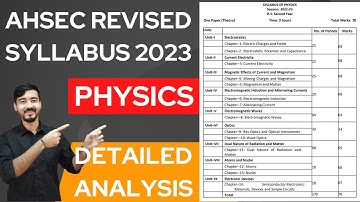 AHSEC Revised Syllabus Detailed Analysis || HS Physics 2023