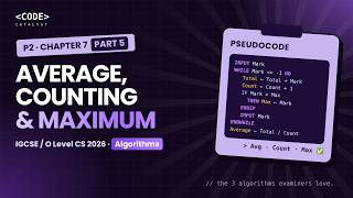 P2 Counting Average Maximum - 5 | Chapter 7 | IGCSE OL Computer Science 2026