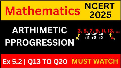 Arithmetic Progression Class 10 | Ex 5.2 Q13 to Q20 | Chapter 5 NCERT Solutions