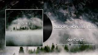 Deloops - Hope (U.B.P.  Remix) [DANCE / HANDS UP!]