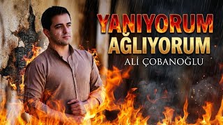 Ali Çobanoğlu - Yanıyorum Ağlıyorum 