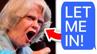 r/EntitledParents | "YOU *WILL*  LET ME LIVE WITH YOU!"