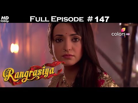 Rangrasiya - Full Episode 147 - With English Subtitles