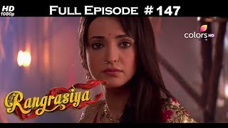 Rangrasiya - Full Episode 147 - With English Subtitles