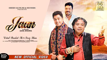 JAAN II USTAD SHAUKAT ALI KHAN II FEROZ KHAN II JATINDER JEETU II SS RECORDS II OFFICIAL VIDEO 2020