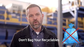 Helpful Tip - Don't Bag Your Recyclables