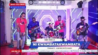 NI KWAMBATA KWAMBATA NA YANGATI [ILIKONI BOYS BAND]