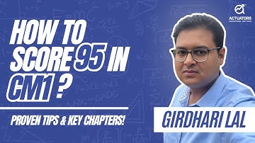 Score 95 in CM1: Proven Tips & Key Chapters from Top IFoA Scorer | Actuarial Science