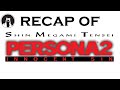 What happened in Shin Megami Tensei: Persona 2 - Innocent Sin? (RECAPitation)