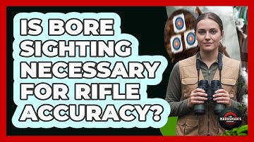 Is Bore Sighting Necessary For Rifle Accuracy?