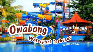 Review Waterpark OWABONG PURBALINGGA | Waterpark terbesar di Purbalingga JAWA TENGAH