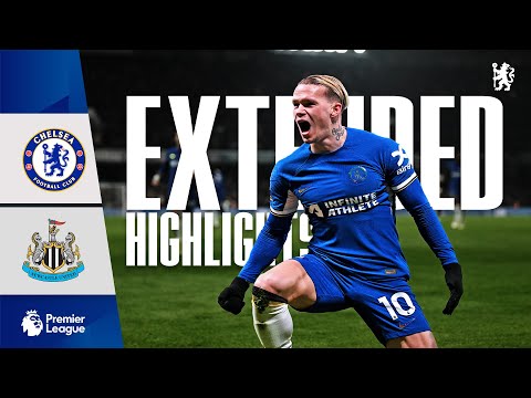 Chelsea 3-2 Newcastle Utd | Mudryk's stunner secures the win! | Highlights - EXTENDED | PL 23/24