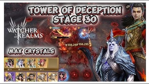 Tower of Deception | Stage 30 | Max Crystals | Easy Strategy | Watcher of Realms. 