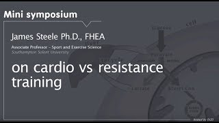 Mini Symposium James Steele - On cardio vs resistance training - in English - hosted by fit20