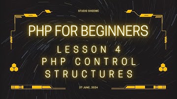 Lesson 4 PHP CONTROL STRUCTURES