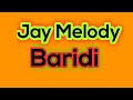 Jay melody baridi lyrics