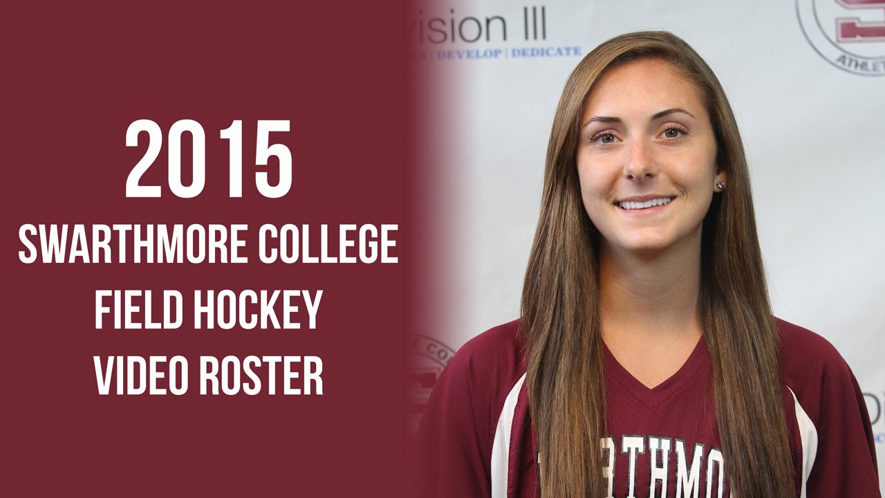 Swarthmore College Field Hockey Video Roster 2015 YouTube
