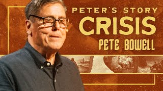 Crisis  Pete Bowell | Peter's Story