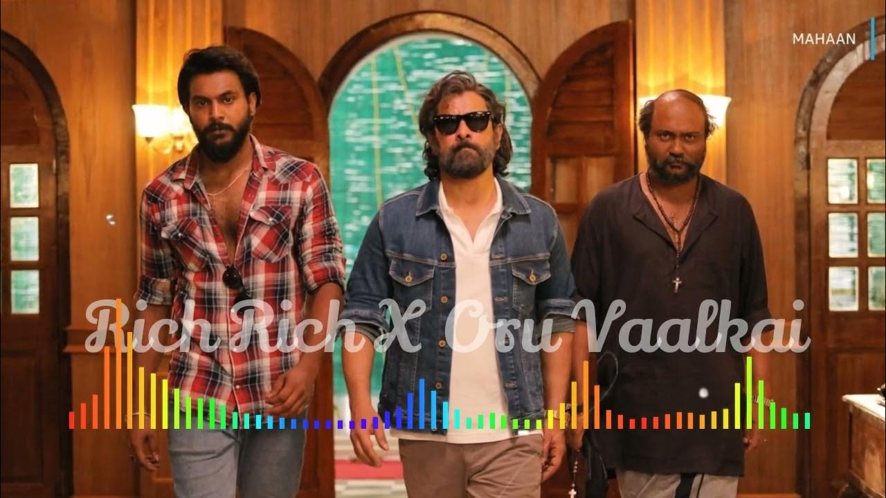 Rich Rich X Oru Vaalkai BGM Ringtone Mahaan Mass Dialogue Remix BGM