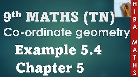 9th maths chapter 5 example 5.4 | coordinate geometry | tn samacheer hiba maths
