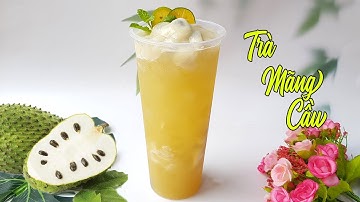 Công Thức Pha TRÀ MÃNG CẦU Hot Trend Siêu Ngon| Góc Bếp Nhỏ