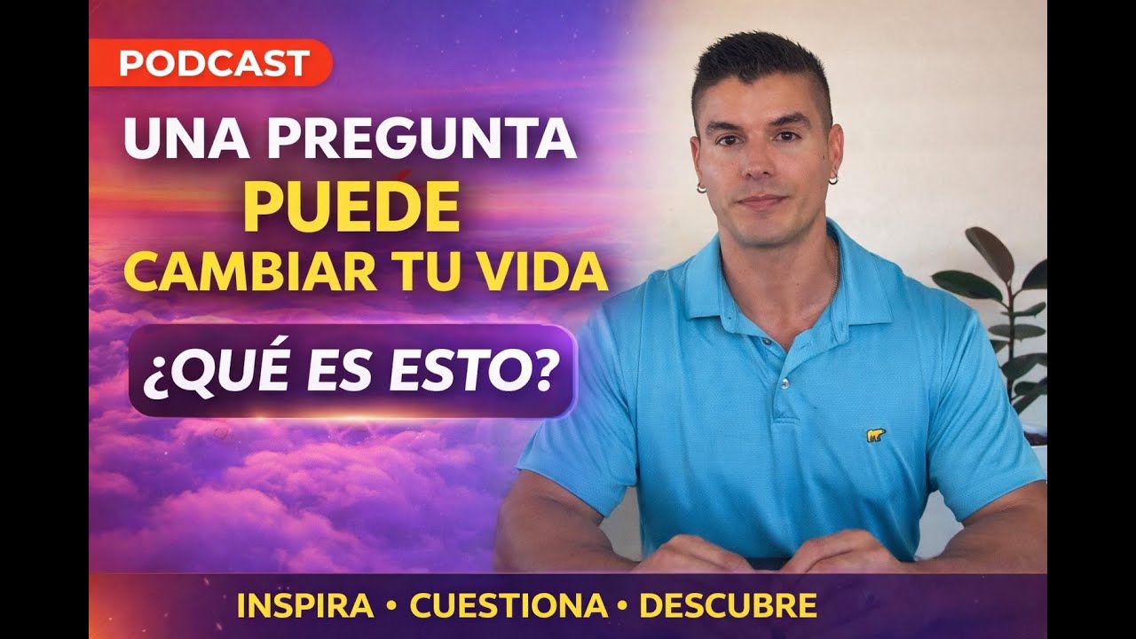 ¿Y si una sola pregunta pudiera cambiar tu forma de vivir - YouTube