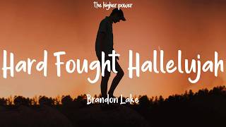Brandon Lake - Hard Fought Hallelujah (with Jelly Roll) (Lyrics)