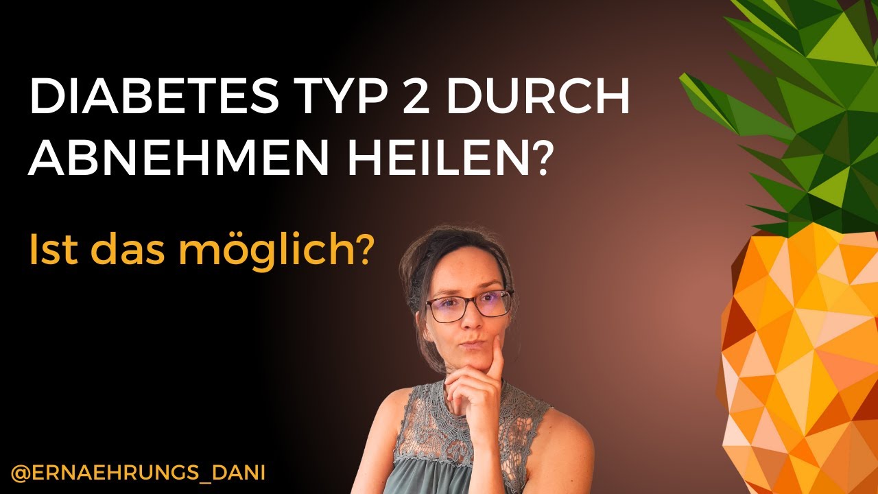 Kann man Diabetes m. Typ 2 durch abnehmen wieder los werden?