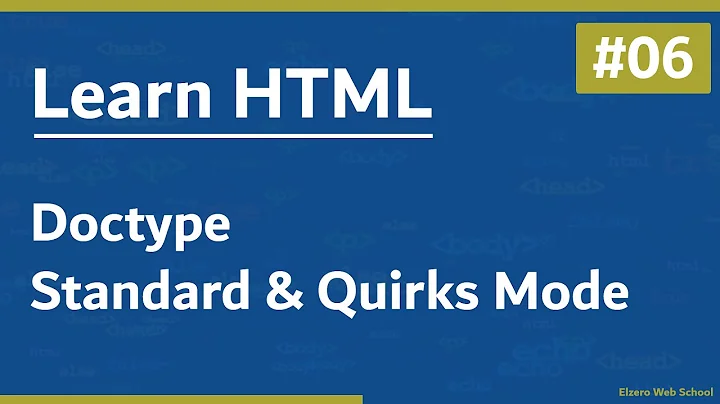 Learn HTML In Arabic 2021 - #06 - Doctype And Standard And Quirks Mode