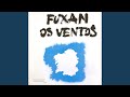 Fuxan os ventos